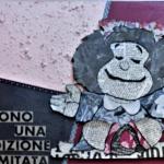 MAFALDA EDIZIONE LIMITATA  tecnica mista su cartone NON DISPONIBILE 